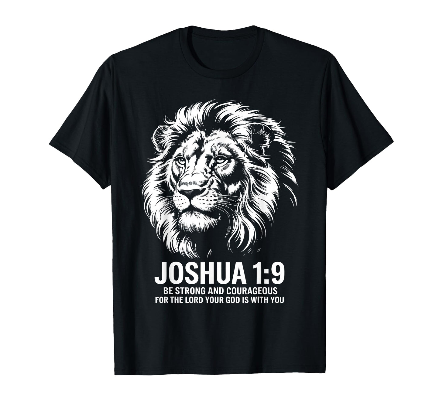 Joshua 1:9 Lion Faith Strength T-Shirt