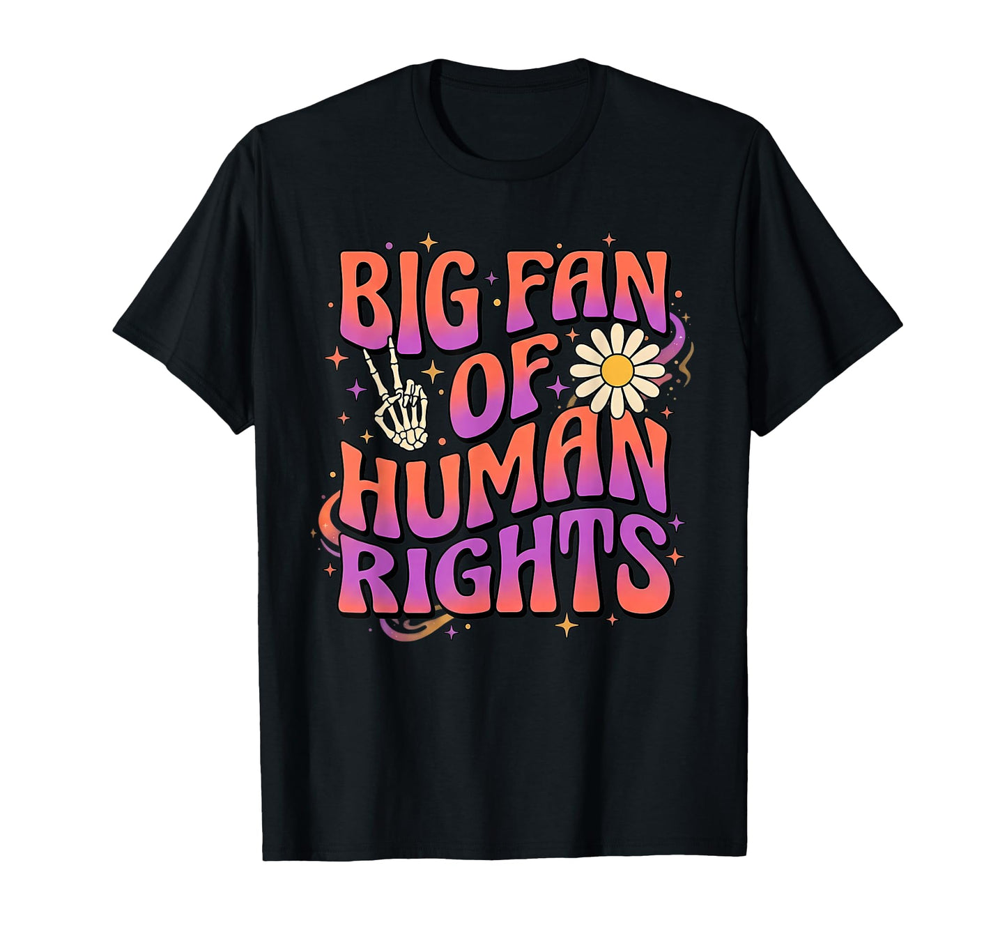 Big Fan of Human Rights Retro Protest Equality Groovy T-Shirt