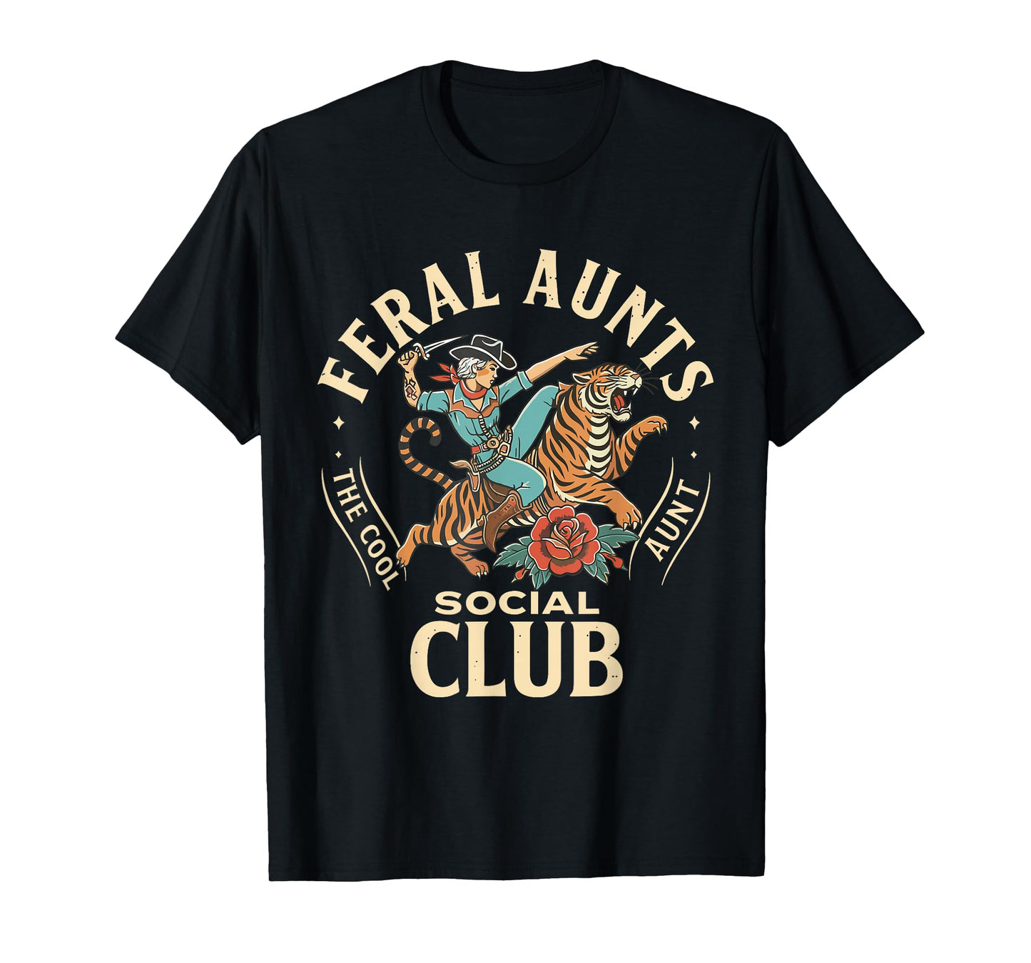 Feral Aunts Social Club Western Cowgirl Riding Tiger Auntie T-Shirt