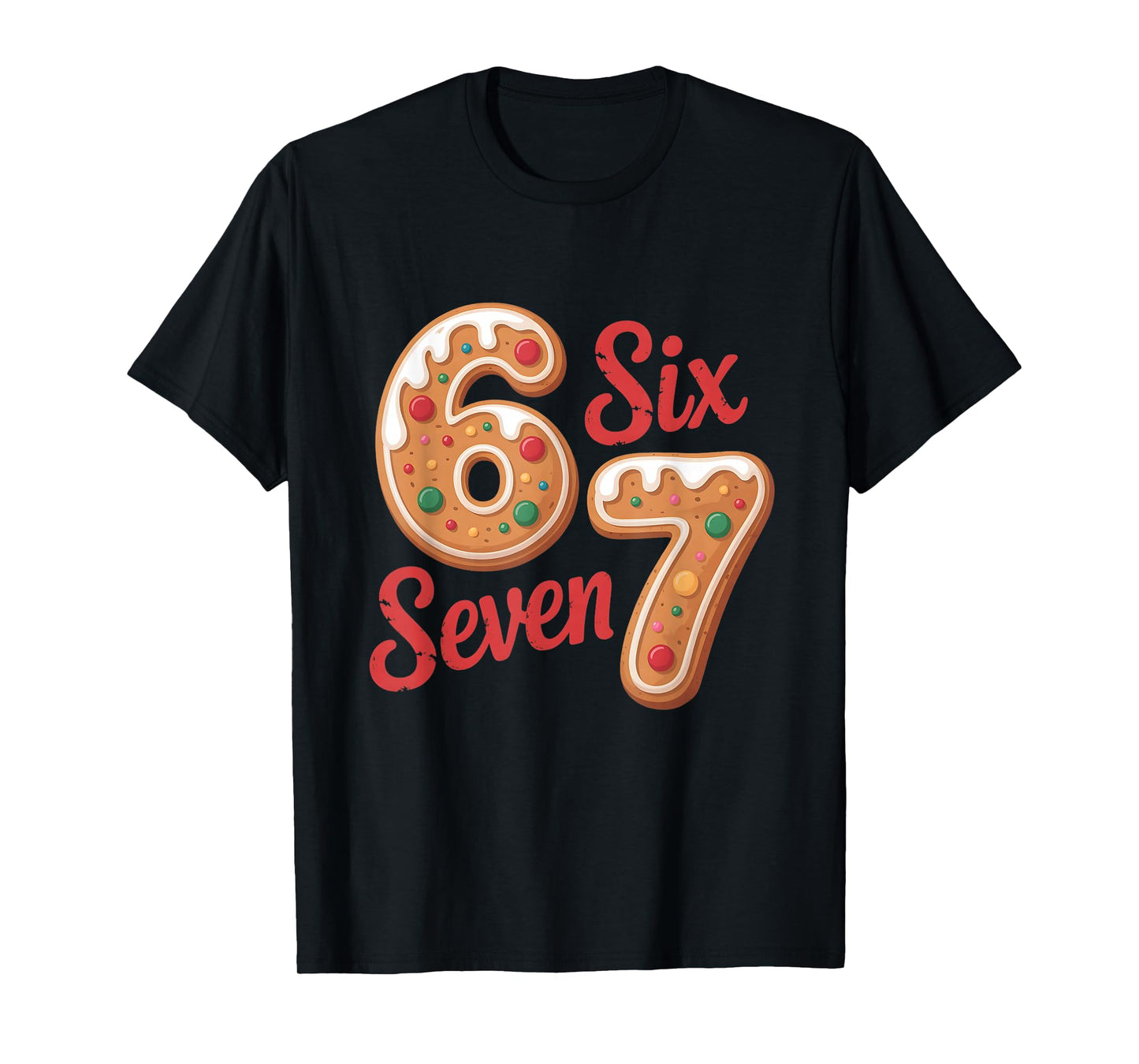 67 Gingerbread Christmas Six Seven Meme T-Shirt