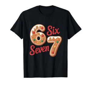 67 Gingerbread Christmas Six Seven Meme T-Shirt
