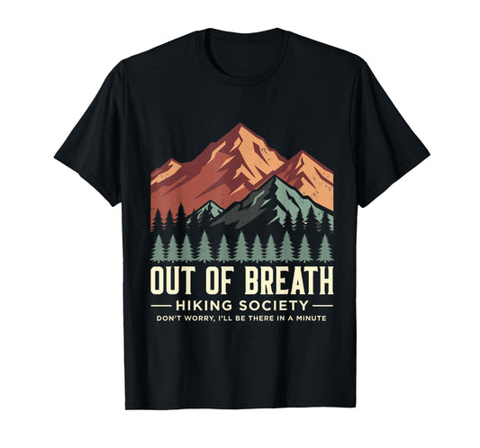 Out of Breath Hiking Society Funny Camping Hiking T-Shirt