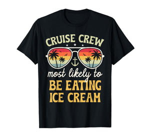 Most Likely to Eating Ice Cream Matching Family Cruise 2026 T-Shirt