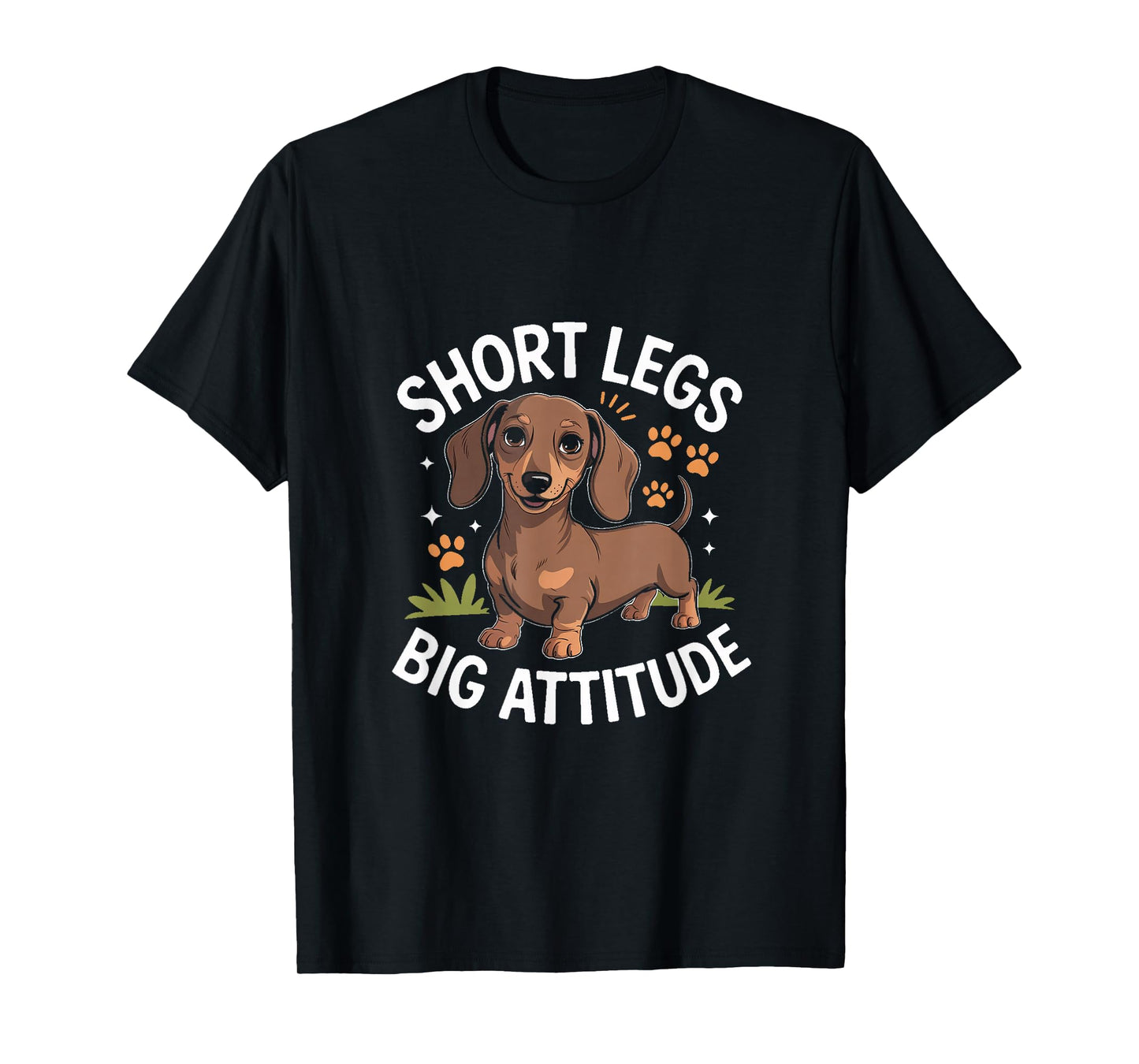 Short Legs Big Attitude Dachshund Funny Wiener Dog T-Shirt