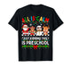 All is Calm Just Kidding This is Preschool Christmas Teacher T-Shirt