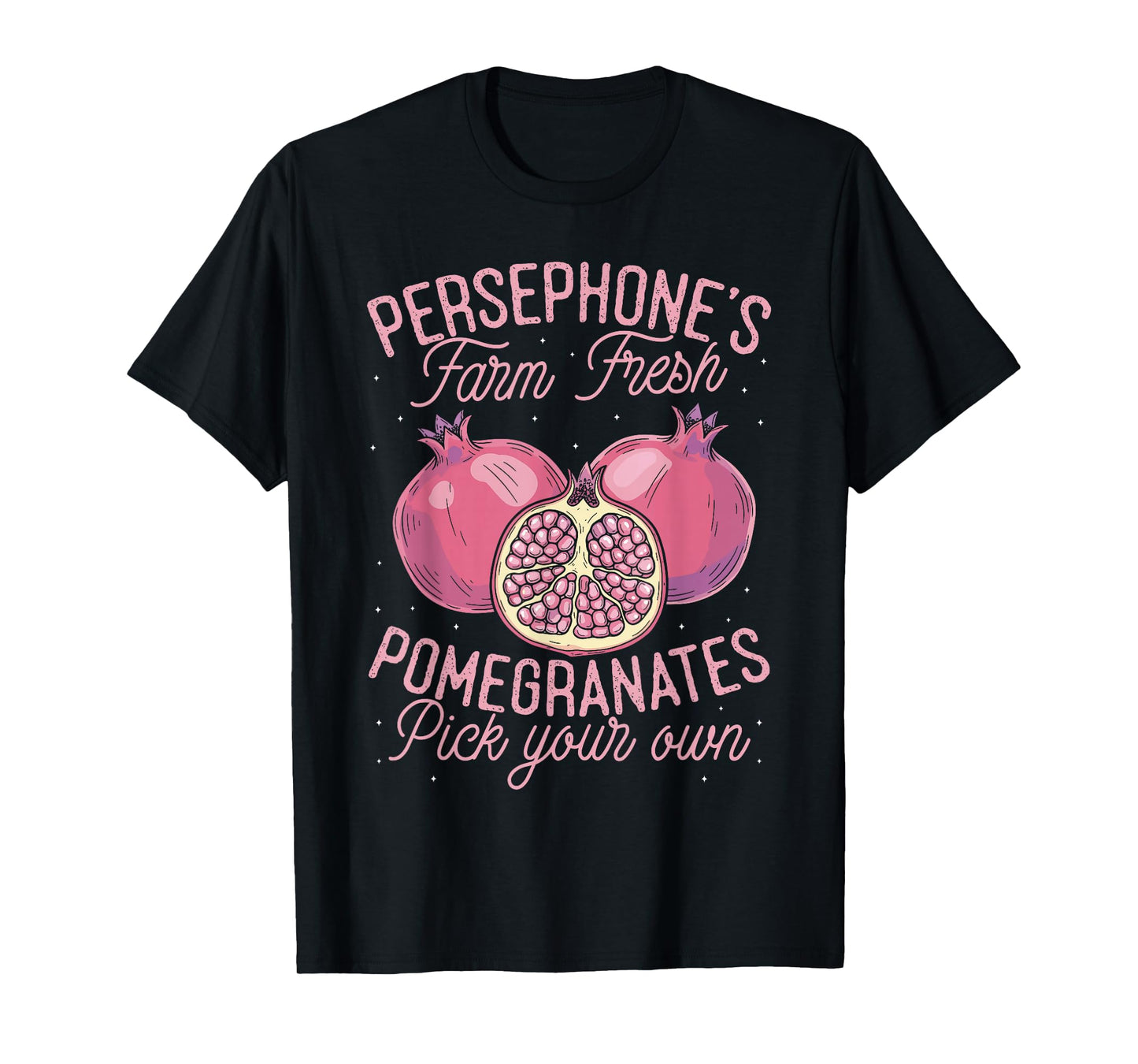 Persephone's Farm Fresh Pomegranates Farm Fresh Fruit T-Shirt