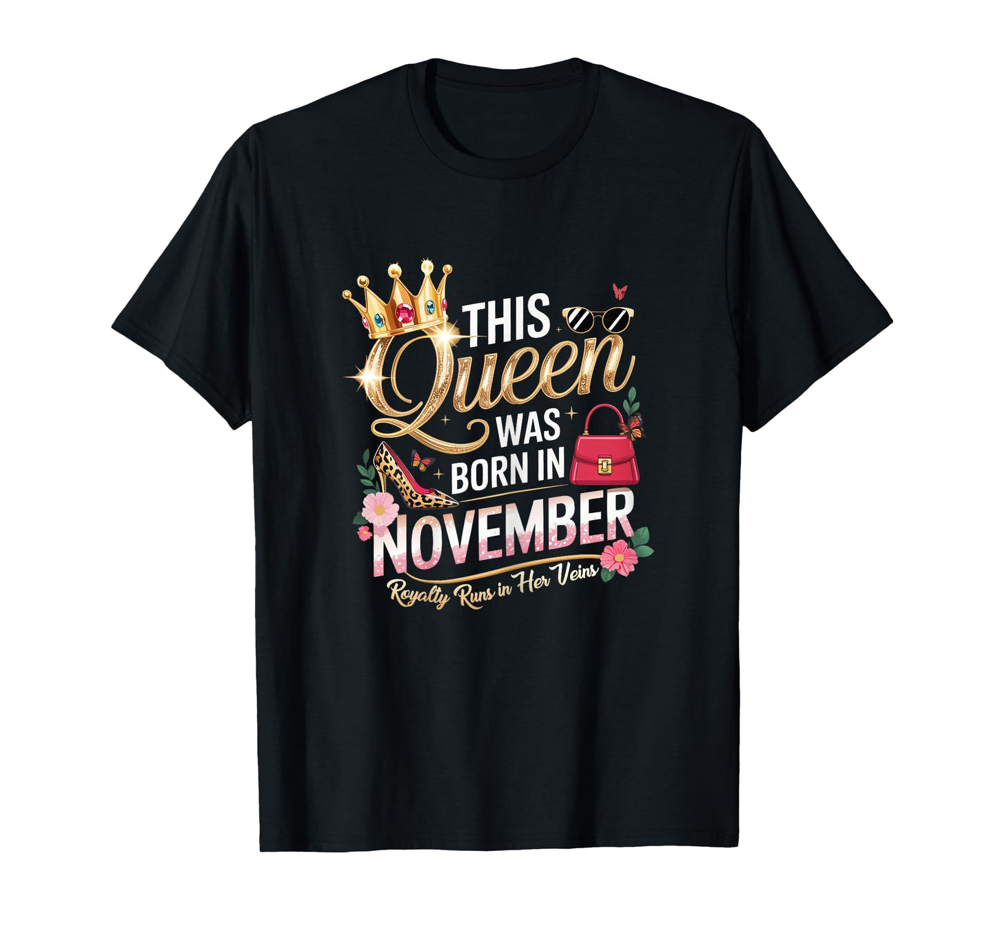 This Queen was Born in November Birthday Royal Women T-Shirt