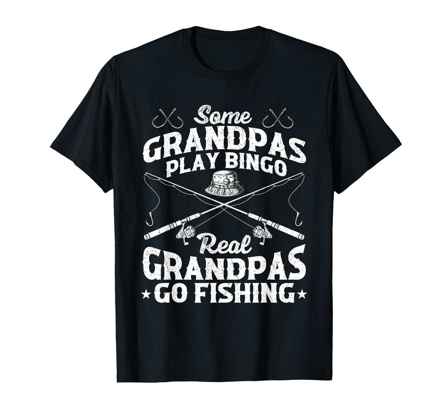 Some Grandpas Play Bingo Real Grandpas Go Fishing Fisherman T-Shirt