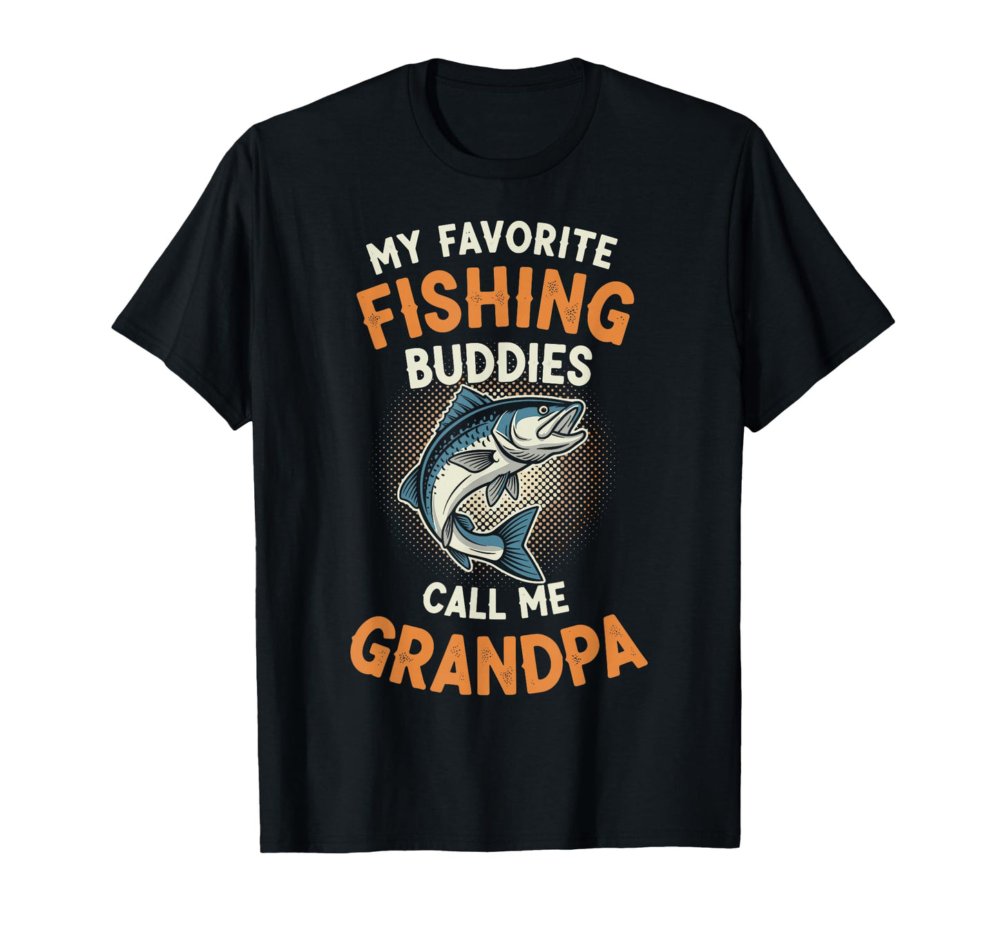 My Favorite Fishing Buddies Call Me Grandpa Vintage Saying T-Shirt