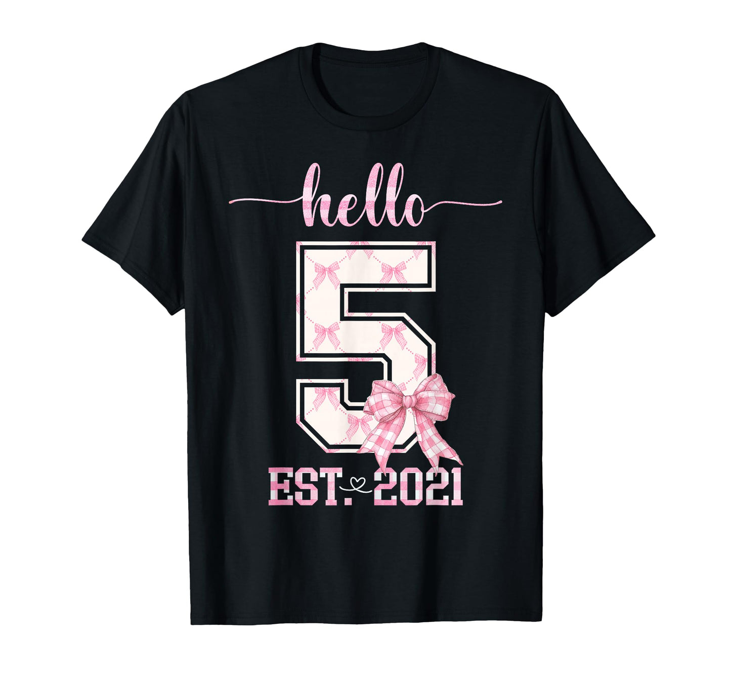 Hello 5 Est 2021 5th Birthday Girl Cute Pink Coquette Bow T-Shirt