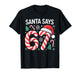 Matching Christmas Candy Cane Six Seven Santa Says 6 7 T-Shirt