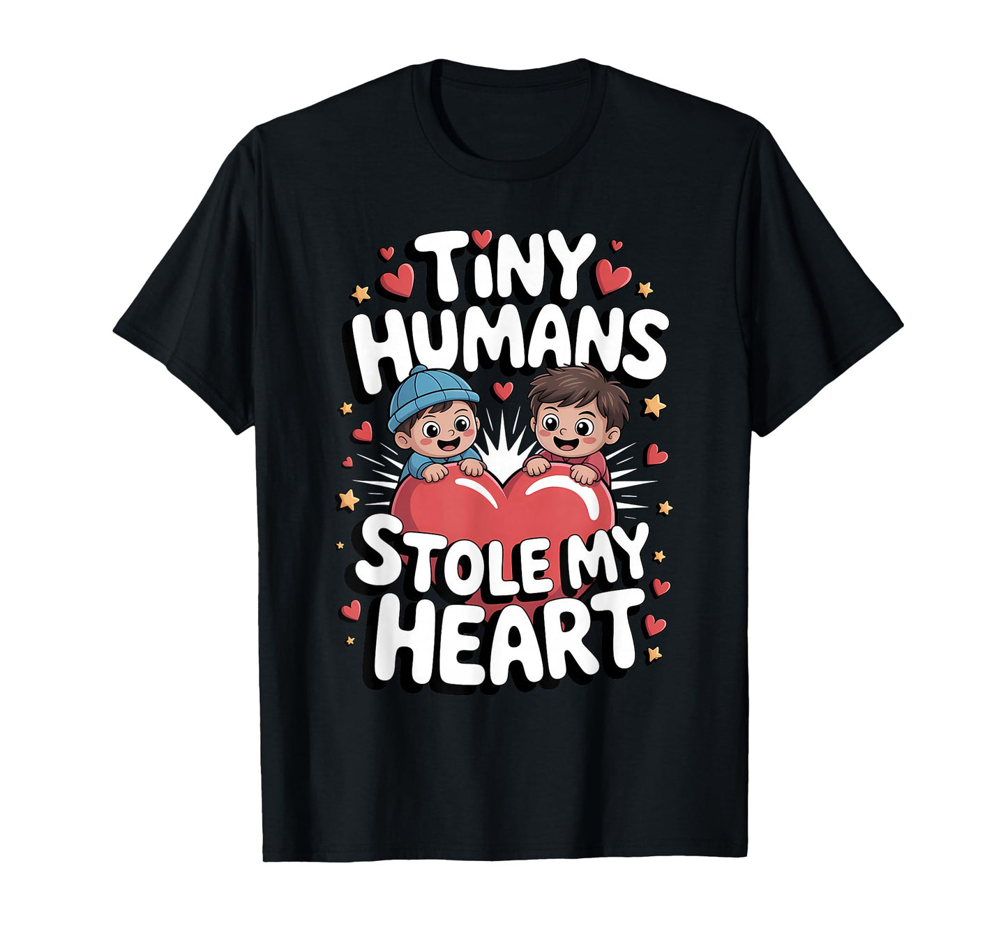 Tiny Humans Stole My Heart Cute Love T-Shirt