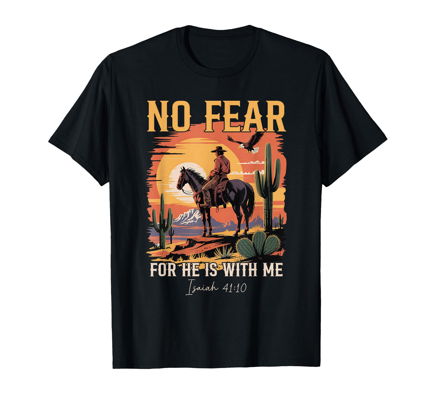 Isaiah 41:10 Cowboy Bible Verse Christian Western Jesus Men T-Shirt