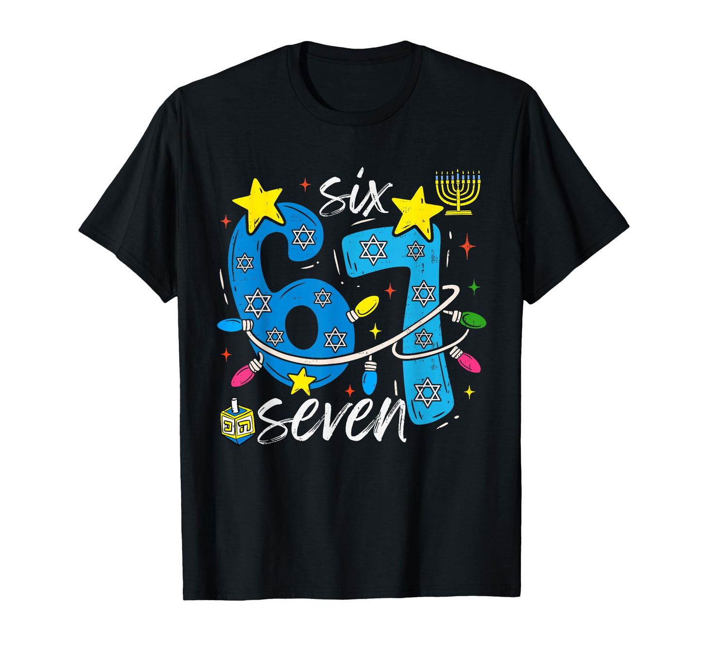 Hanukkah 67 Six Seven Meme Dreidel Jewish Menorah Chanukah T-Shirt