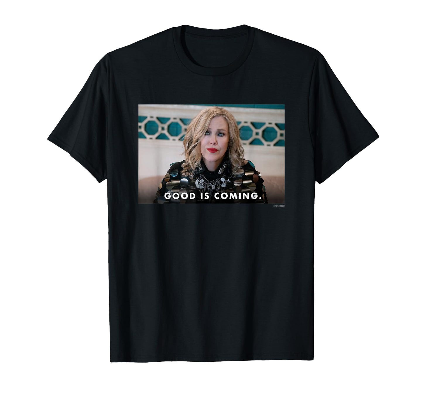 Schitt's Creek Moira Rose Good is Coming Retro T-Shirt