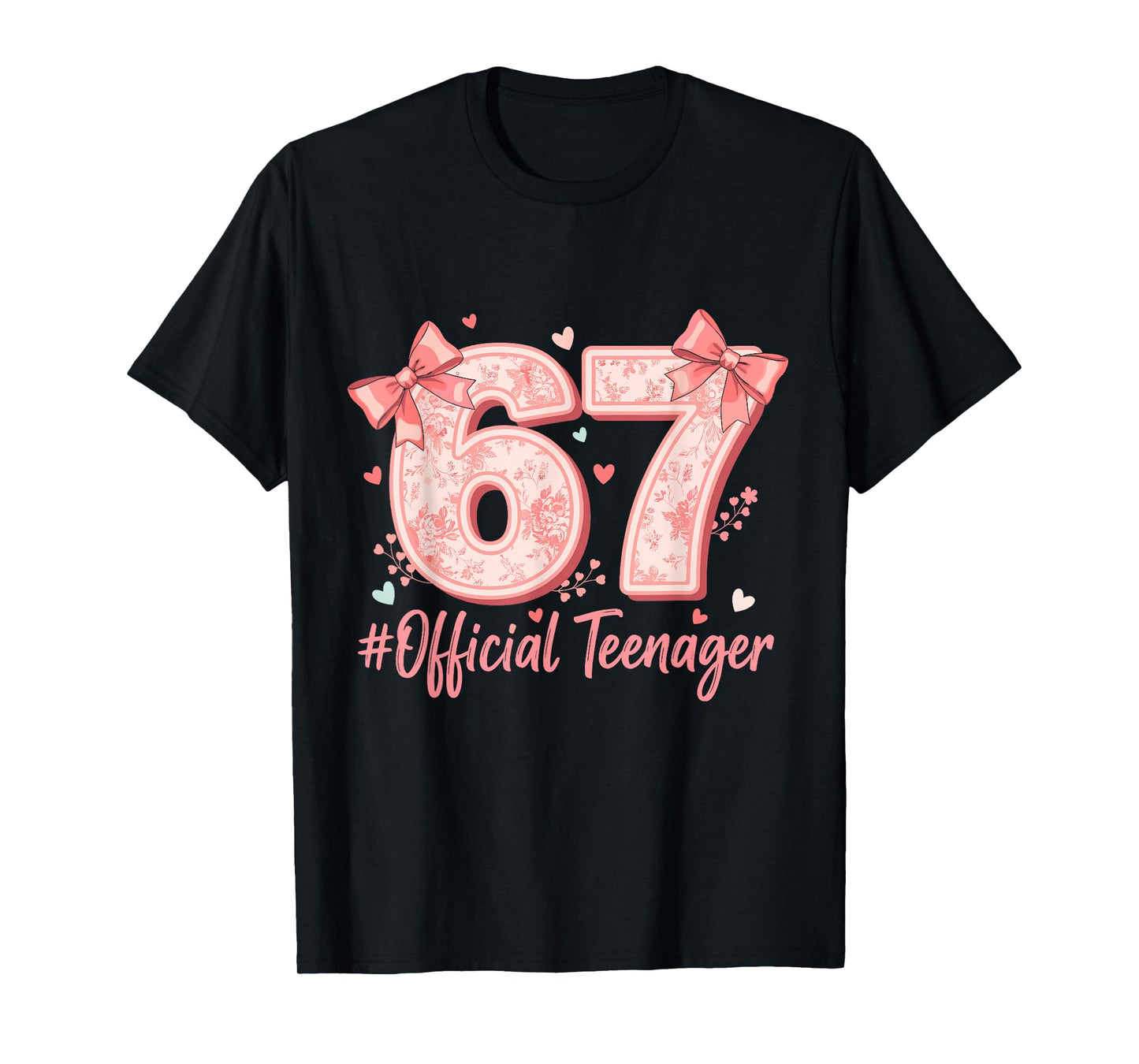 Official Teenager 13 Years 13th Birthday Girls Six Seven T-Shirt
