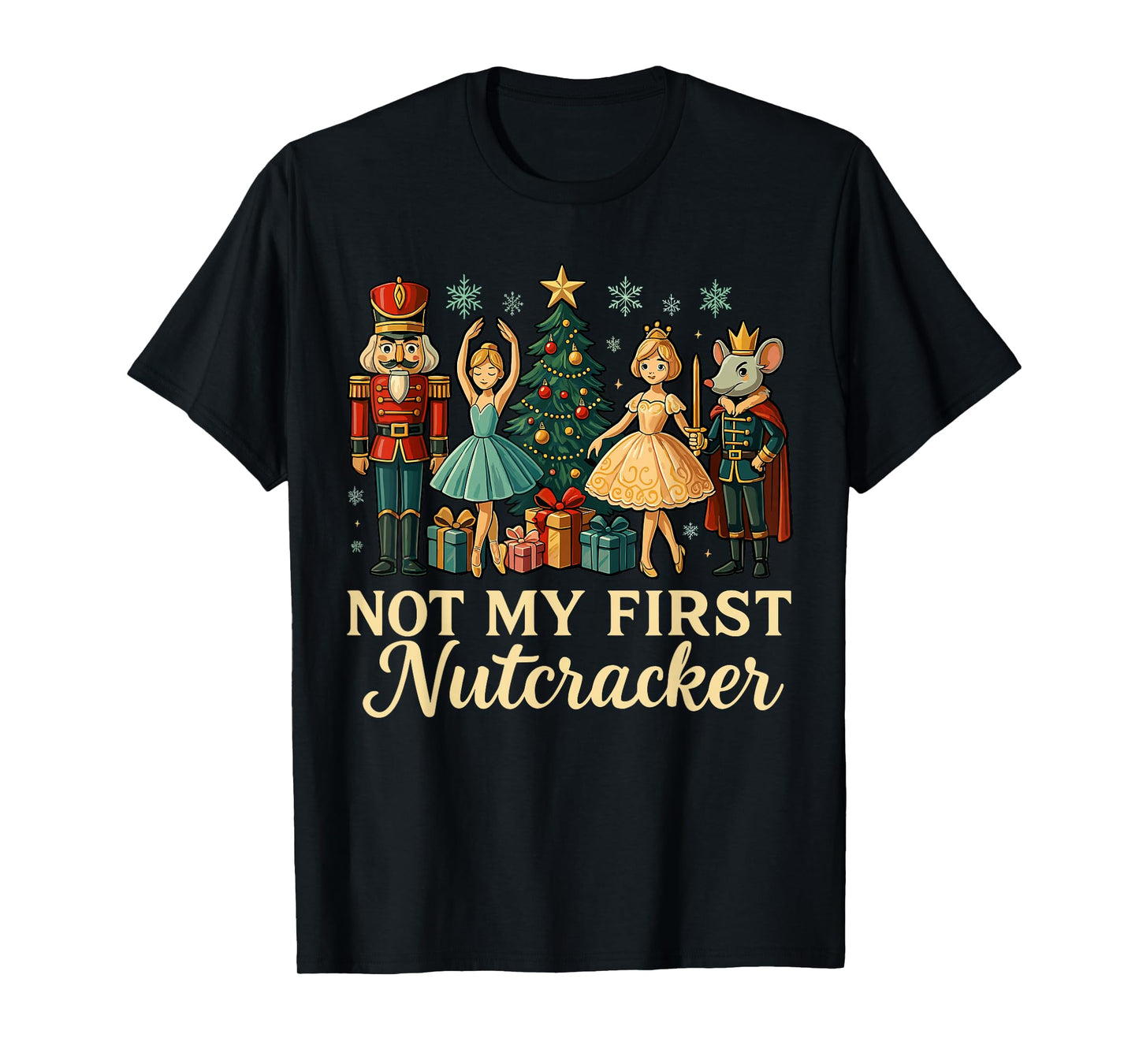 Not My First Nutcracker Sugar Plum Costume, Christmas Ballet T-Shirt
