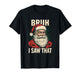 Vintage Santa Bruh I Saw That Funny Christmas T-Shirt