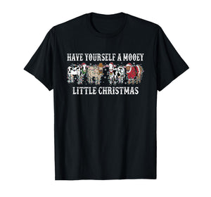 Have Yourself A Mooey Little Christmas T-Shirt