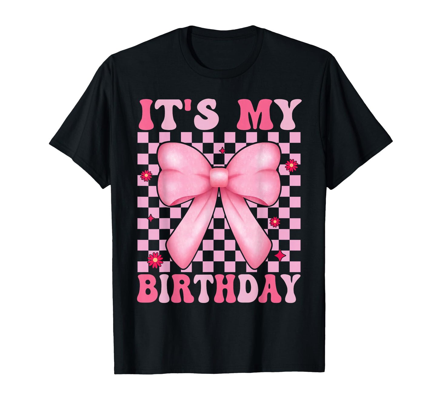 It's My Birthday Pink Coquette Bow Birthday Girls Women Teen T-Shirt