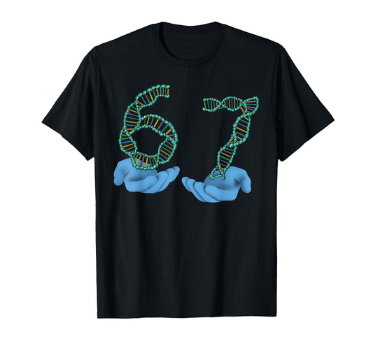 Funny 67 Number Meme DNA Replication Molecular Science Humor T-Shirt