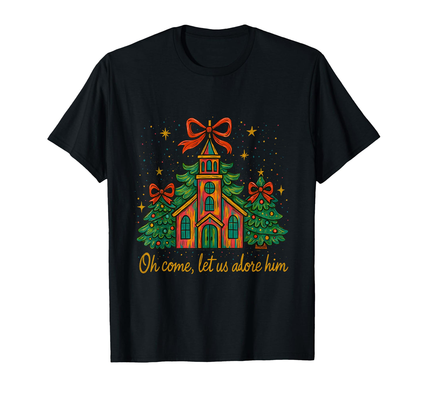 Oh Come Let Us Adore Him – Festive Christmas Church T-Shirt