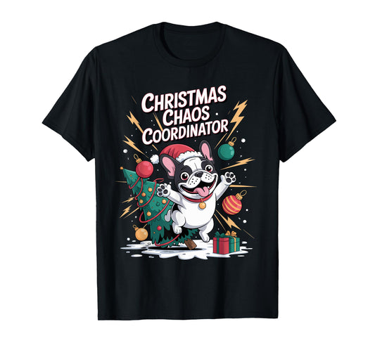 Christmas Chaos Coordinator Xmas Puppy Funny French Bulldog T-Shirt