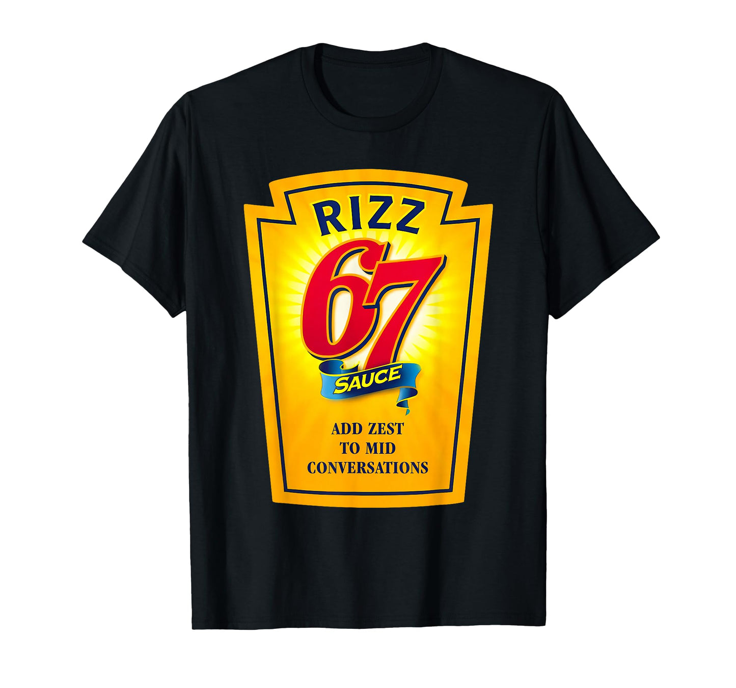 Rizz 67 Sauce Six Seven Funny Trending Internet 6 7 Memes T-Shirt