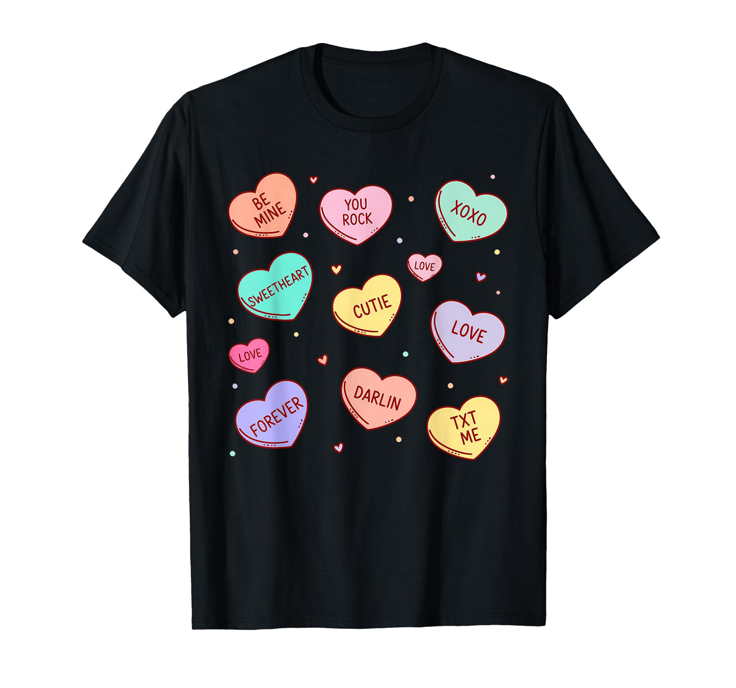 Candy Heart Love Valentines Day for Men Women Teachers Kids T-Shirt