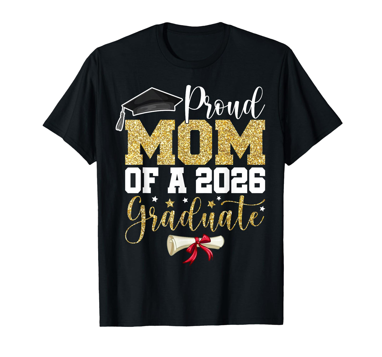 Proud Mom of A 2026 Senior Graduate Family Graduation 2026 T-Shirt