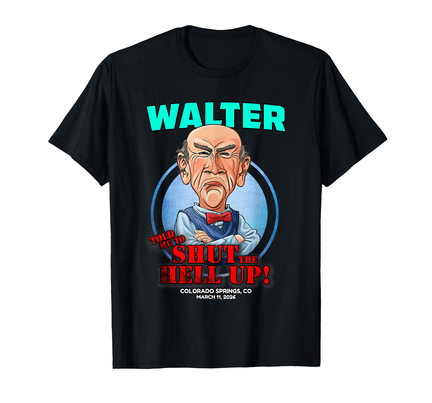 Walter Colorado Springs, CO (2026) T-Shirt