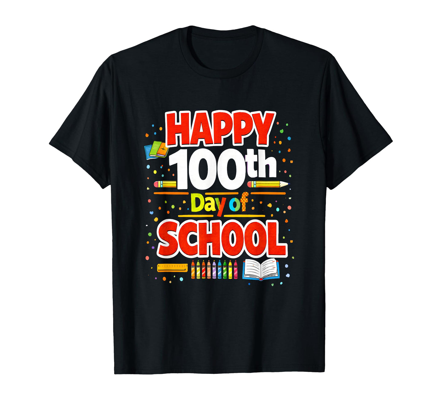 Happy 100th Day of School T-Shirt