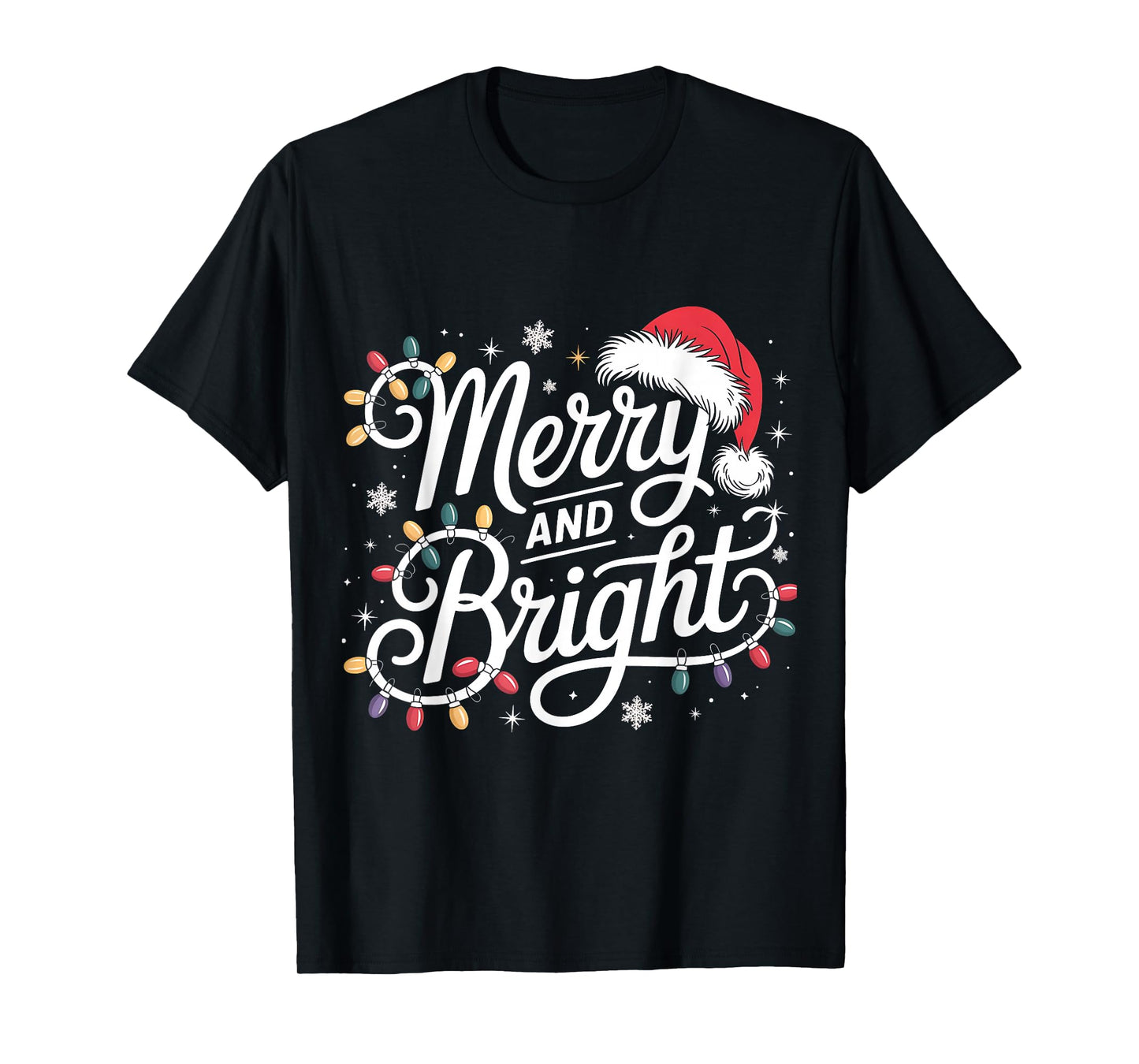 Merry and Bright Lights Red Santa Hat Xmas Family Men Women T-Shirt