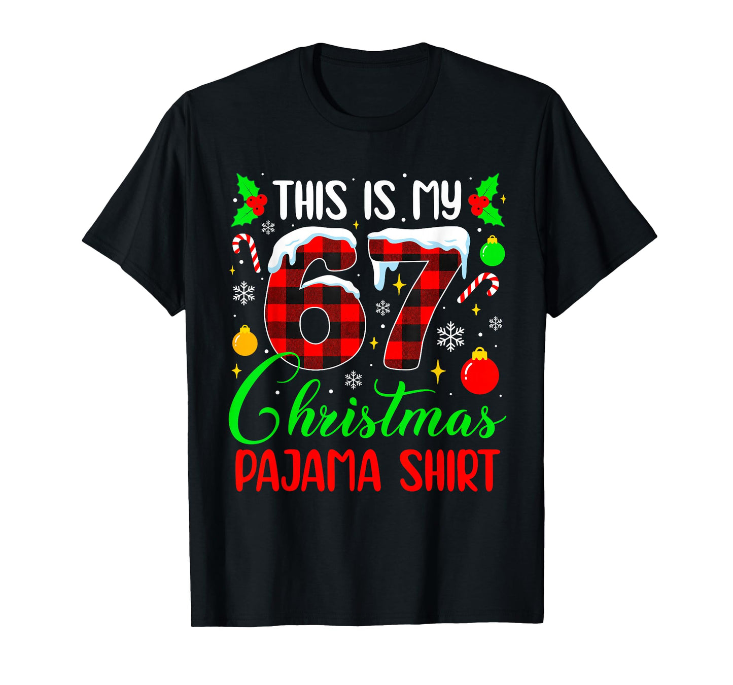 This is My 67 Christmas Pajama Shirt Funny Six Seven Meme T-Shirt