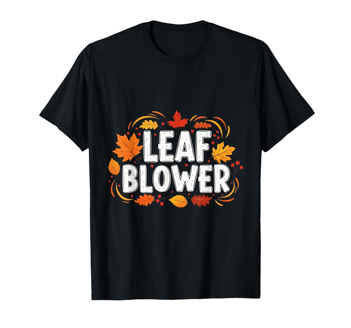Leaf Blower Fall Autumn Leaves Funny Seasonal Tee T-Shirt