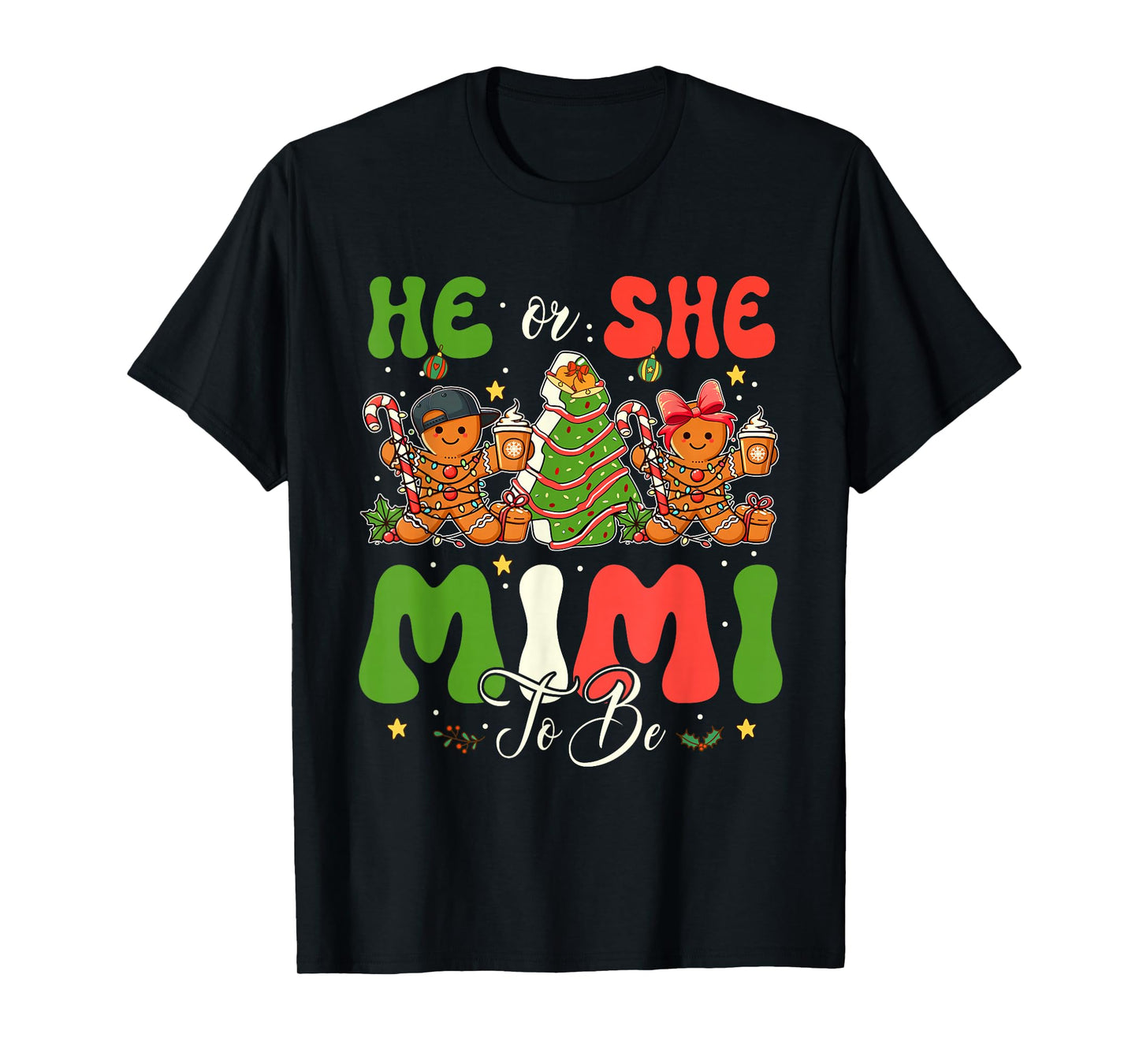 He or She Mimi to Be Christmas Gender Reveal Gingerbread T-Shirt