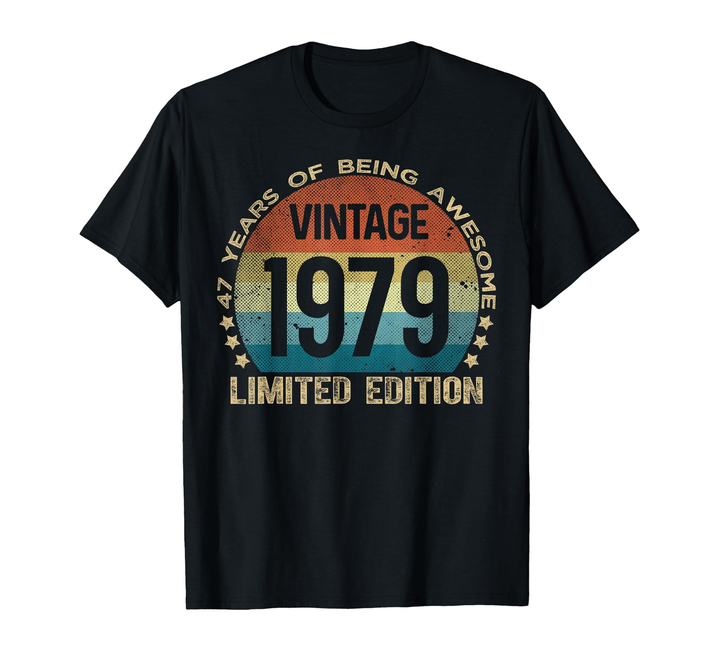 47 Year Old Gifts Vintage 1979 Limited Edition 47th Birthday T-Shirt
