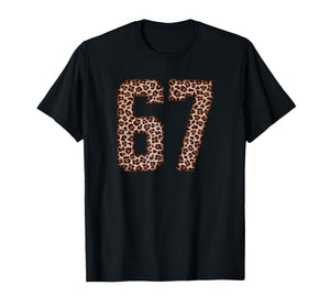 Cute 67 Leopard Print 6 7 Six Seven T-Shirt