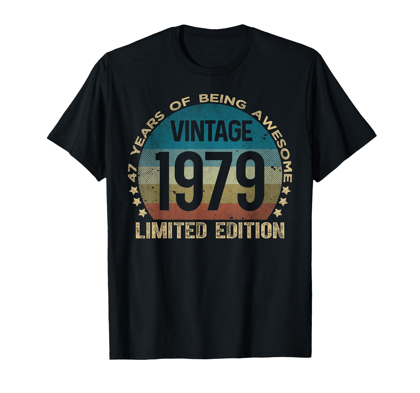 47 Year Old Gifts Vintage 1979 Limited Edition 47th Birthday T-Shirt