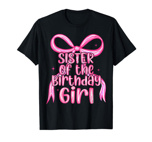 Sister of The Birthday Pink Girl Bow Matching Family Party T-Shirt