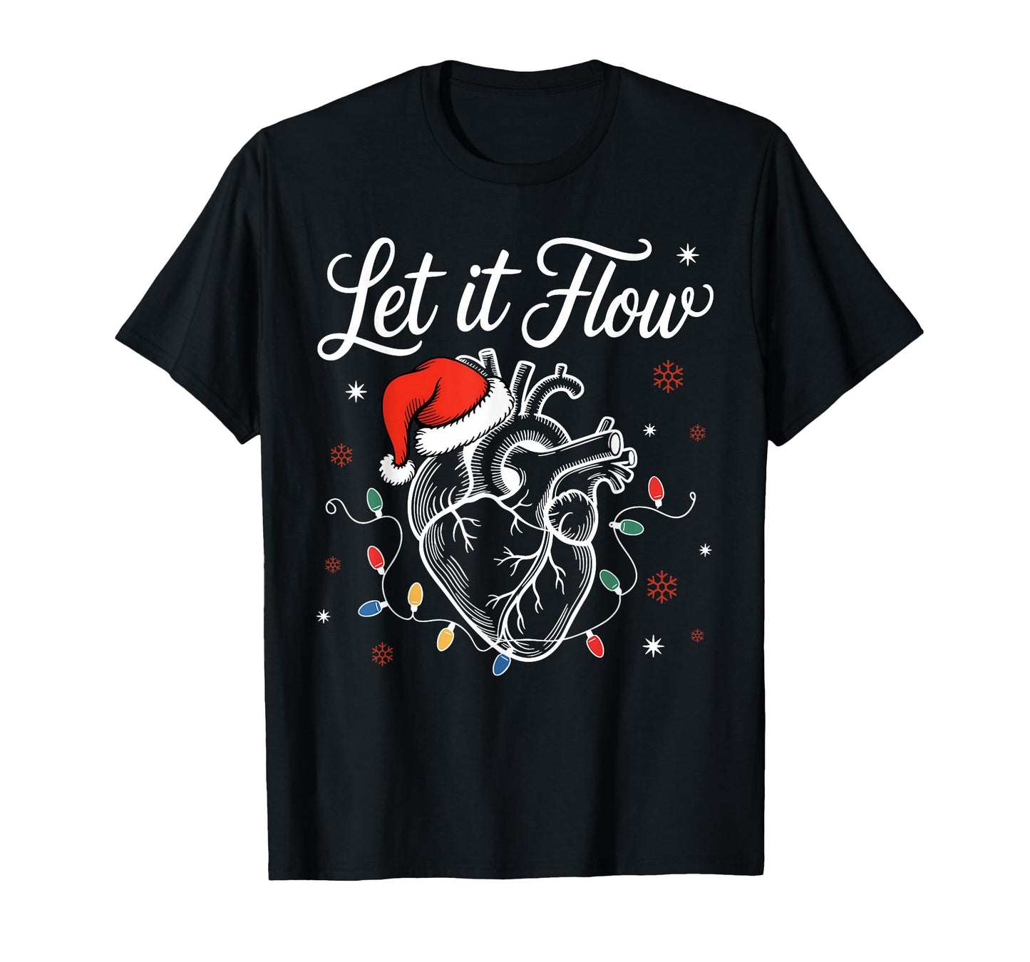 Funny Santa Hat Let It Flow Anatomy Heart Cardiac Nurse Xmas T-Shirt