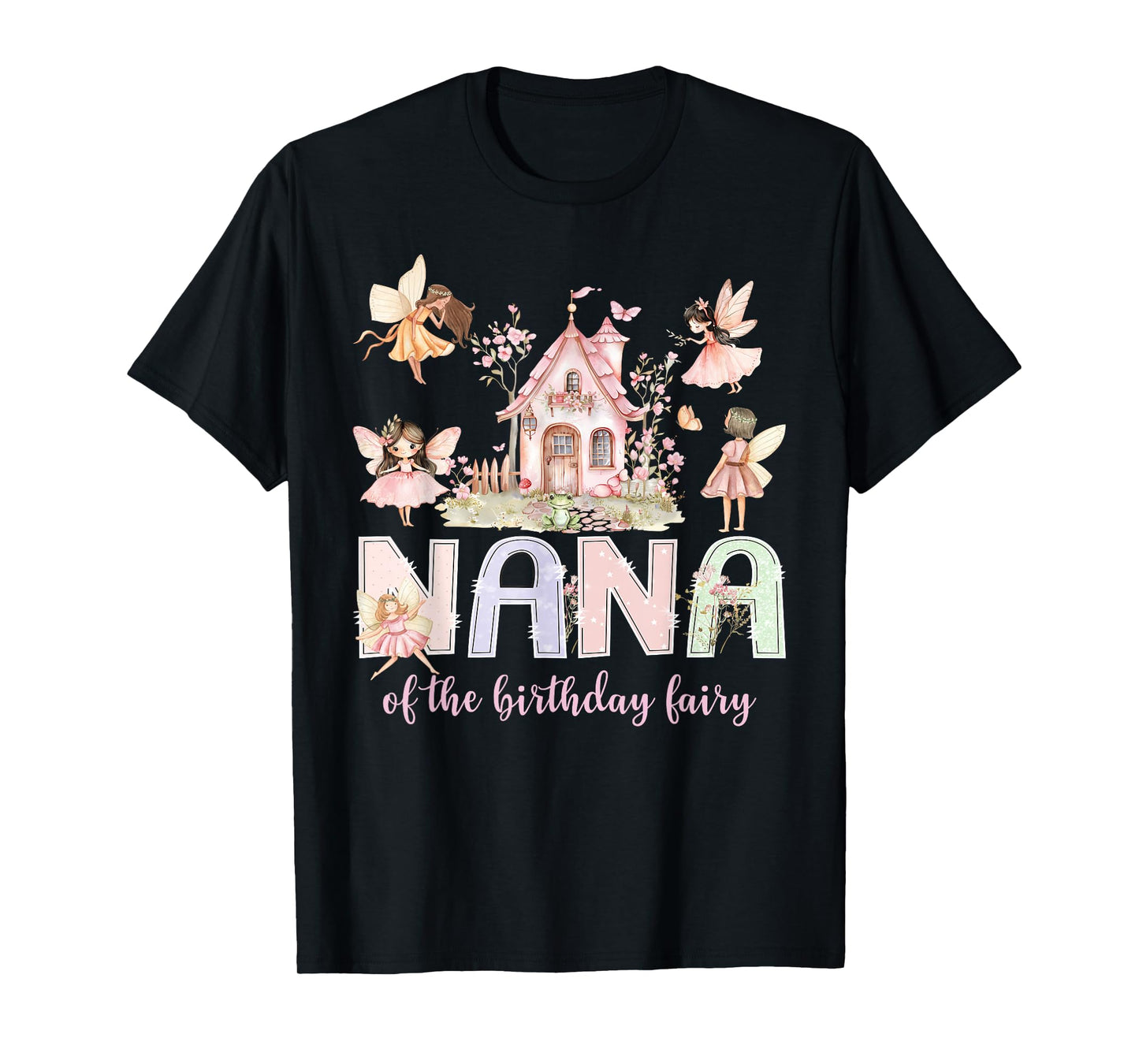 Nana of The Birthday Fairy Girl Magical Family Matching T-Shirt