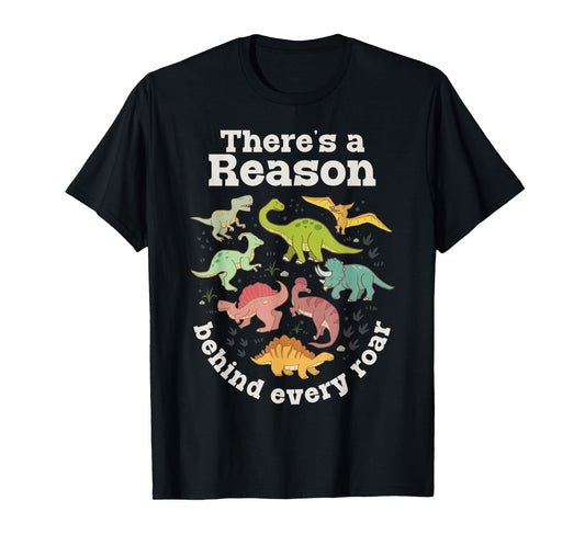 There’s a Reason Behind Every Roar Dinosaur SPED Teacher RBT T-Shirt