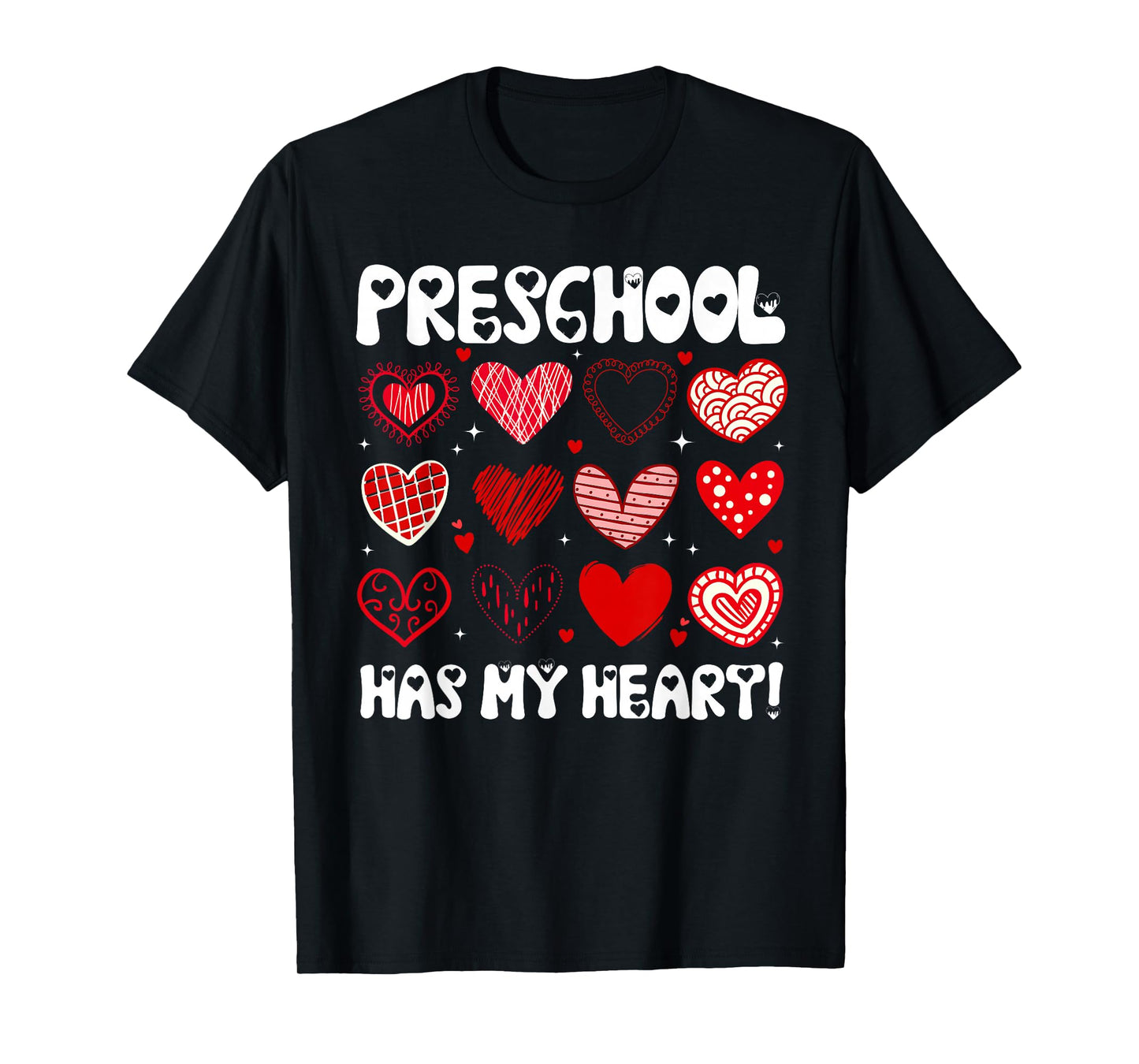 Funny Valentine Teacher Preschool Has My Heart Men Women T-Shirt