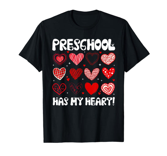 Funny Valentine Teacher Preschool Has My Heart Men Women T-Shirt