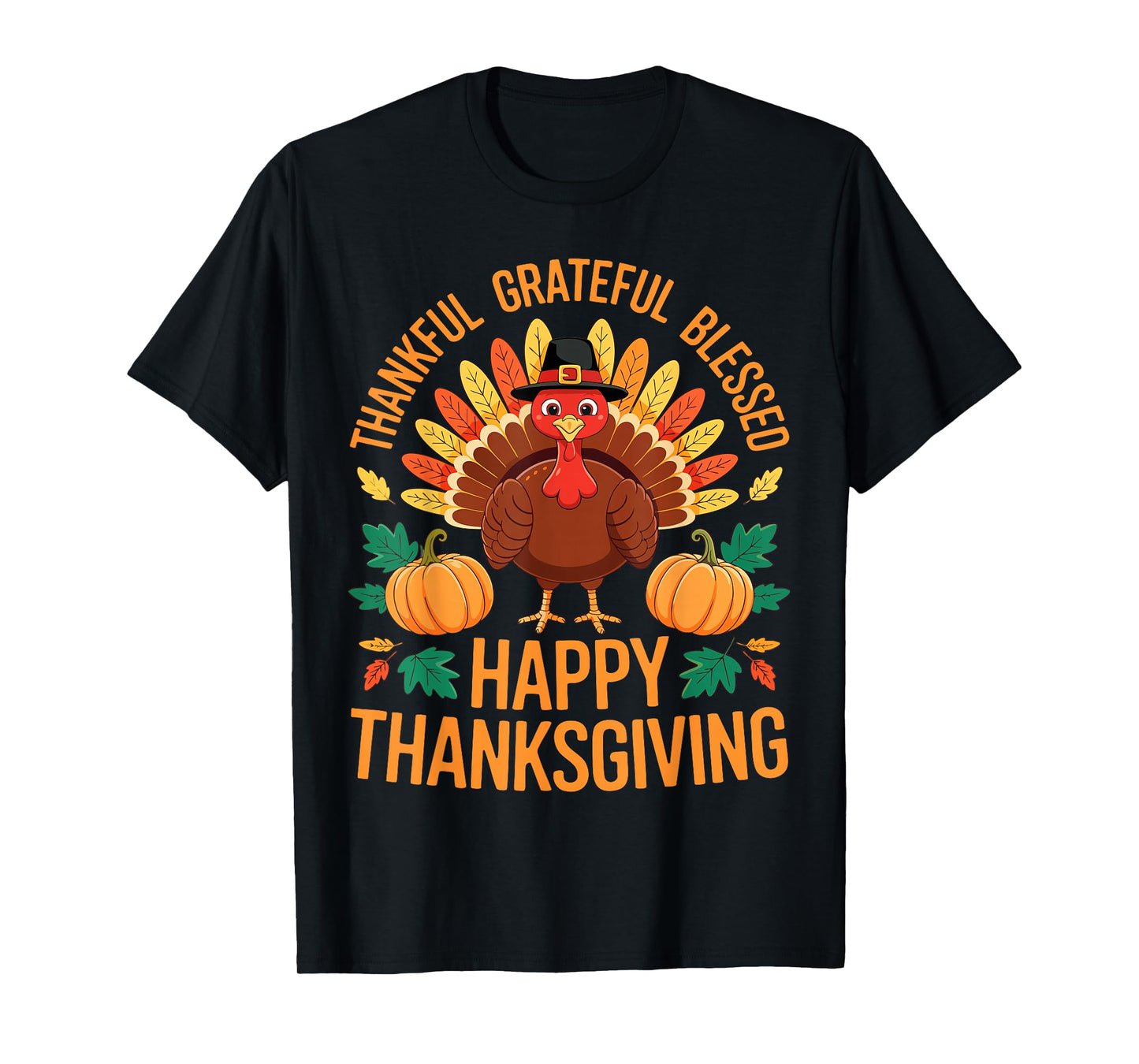 Thankful Grateful Blessed Happy Thanksgiving Shirt Family T-Shirt