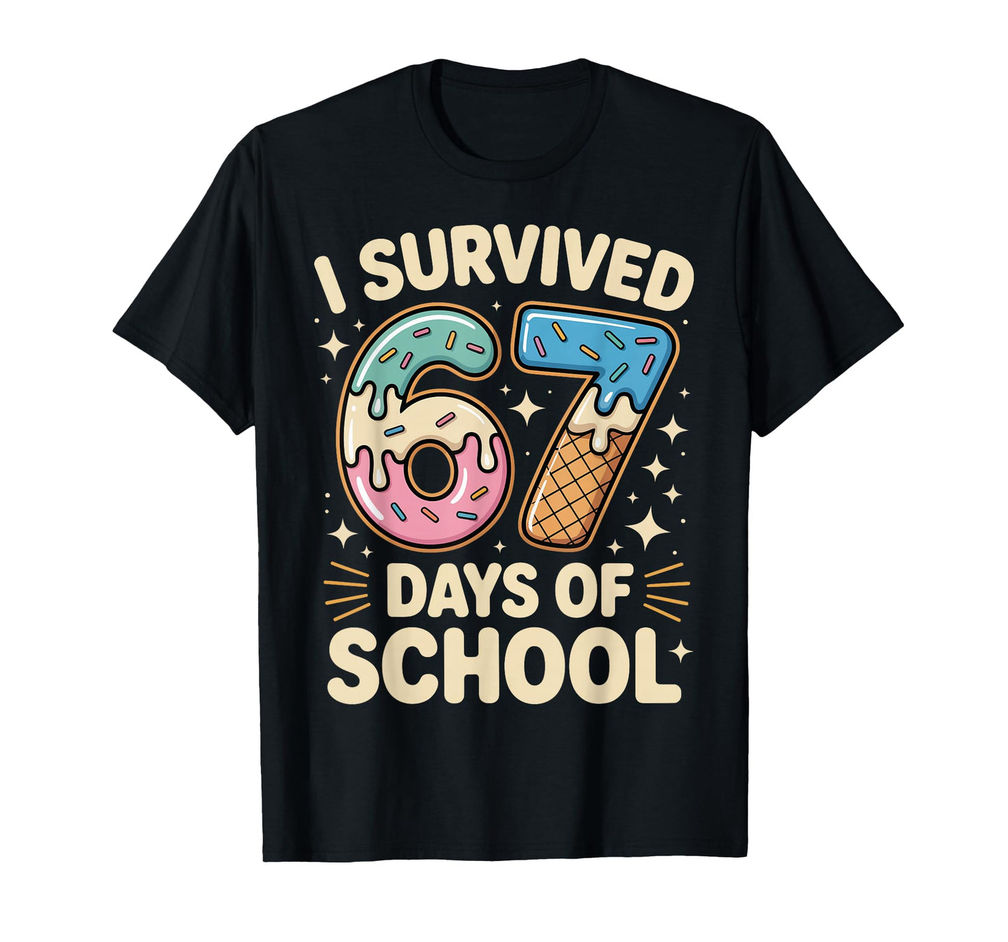 I Survived 67 Days of School with a Funny Ice Cream Design T-Shirt