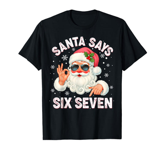 Christmas Santa Says 6 7 Six Seven Gen Z Alpha Meme Slang T-Shirt
