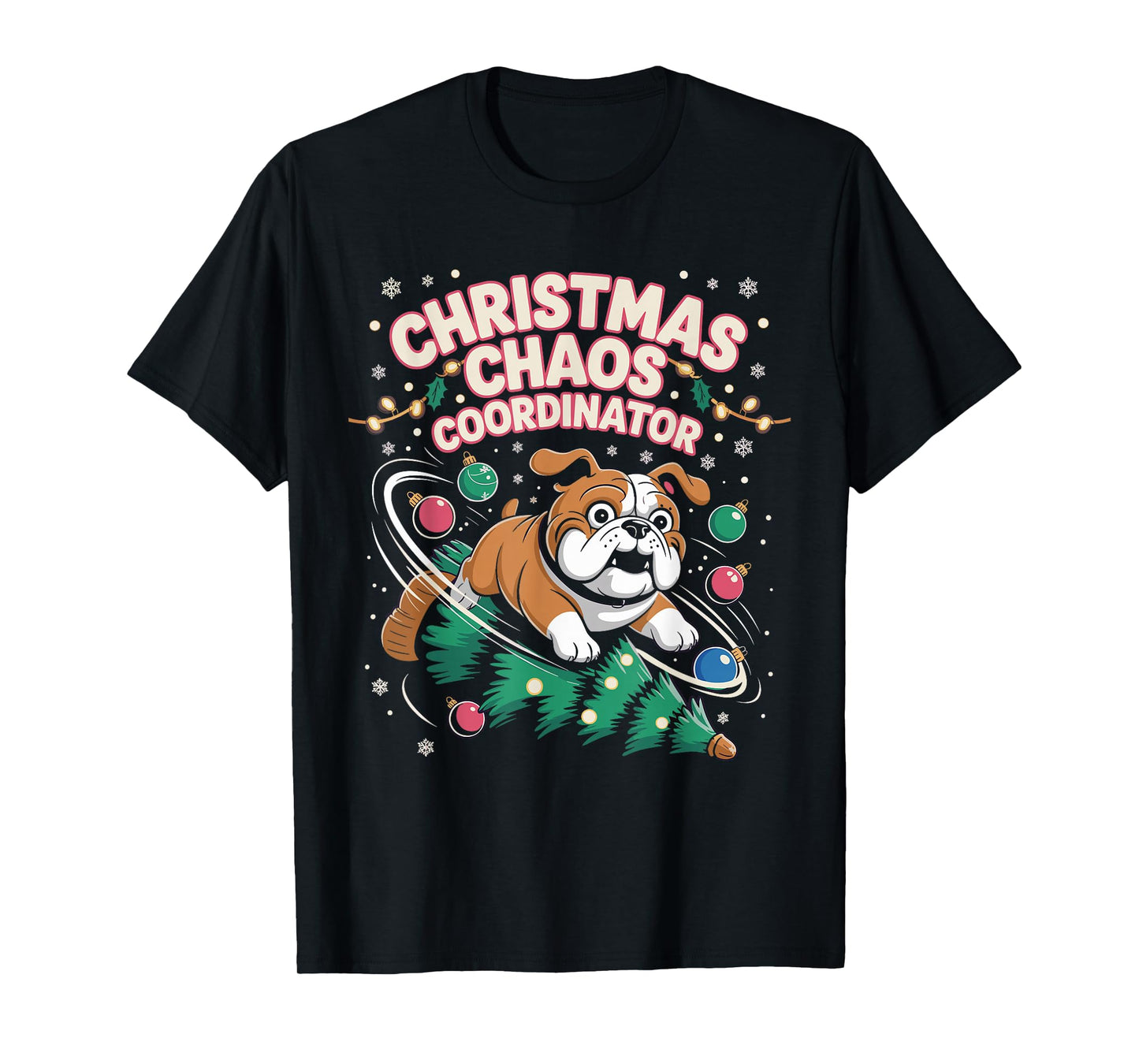 Christmas Chaos Coordinator Xmas Puppy Funny Bulldog T-Shirt