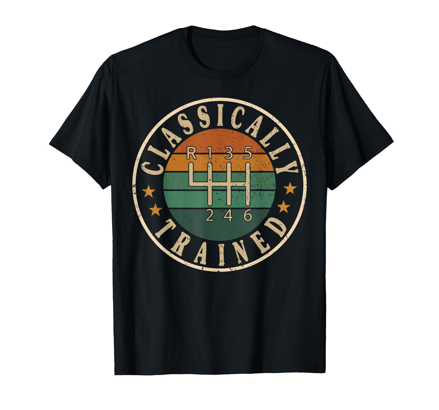 Classically Trained Car Guy Manual Transmission Stick Shift T-Shirt